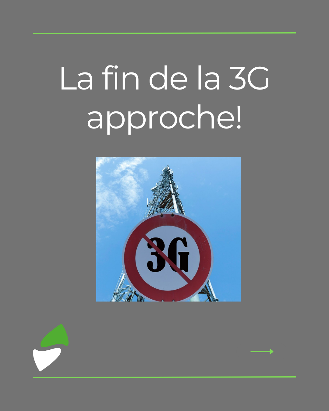 LSM Mobility Panneau interdisant la 3G sur une antenne relais. Le message "La fin de la 3G approche !" est mis en évidence.